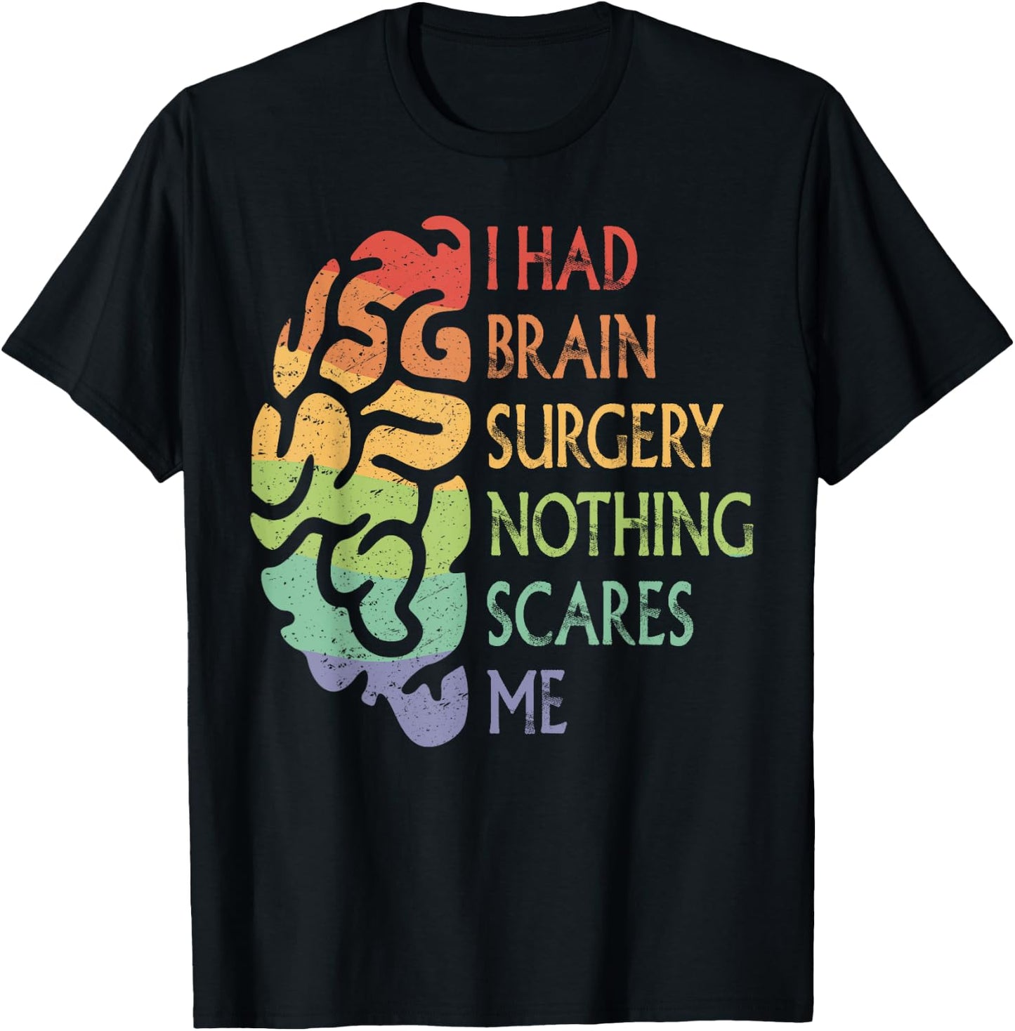 I Had Brain Surgery Proud Brain Tumor Warrior Rainbow Pride T-Shirt - T-Shirt | Black