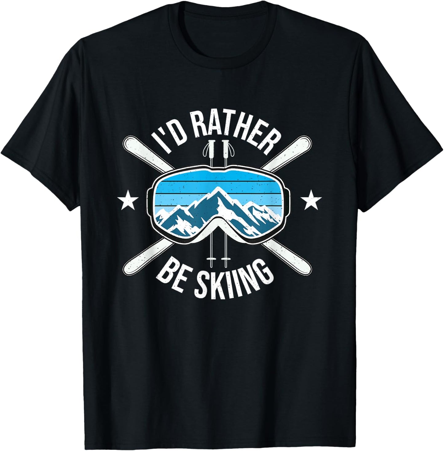 I'd Rather Be Skiing - Ski Winter Sports Freestyle Skier T-Shirt - T-Shirt | Black