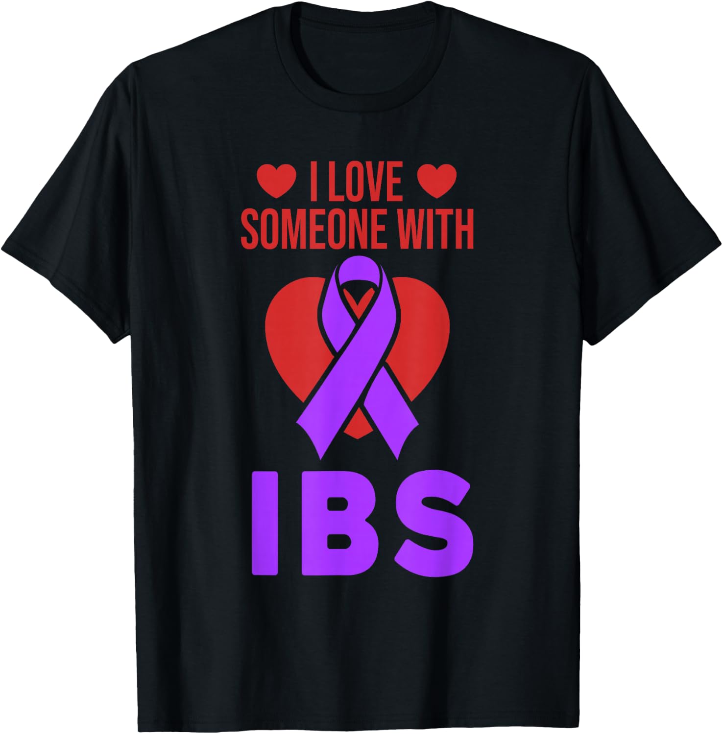 I Love Someone with IBS Irritable Bowel Syndrome Support T-Shirt - T-Shirt | Black