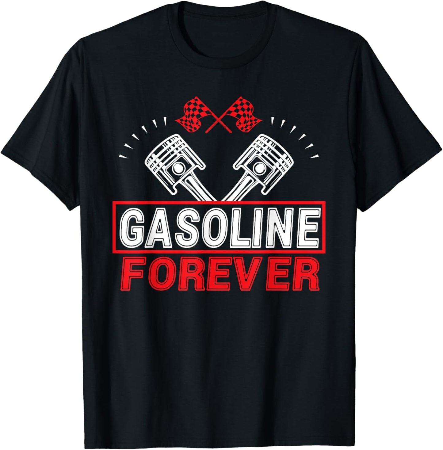 Gasoline Forever Funny Gas Cars T-Shirt - T-Shirt | Black