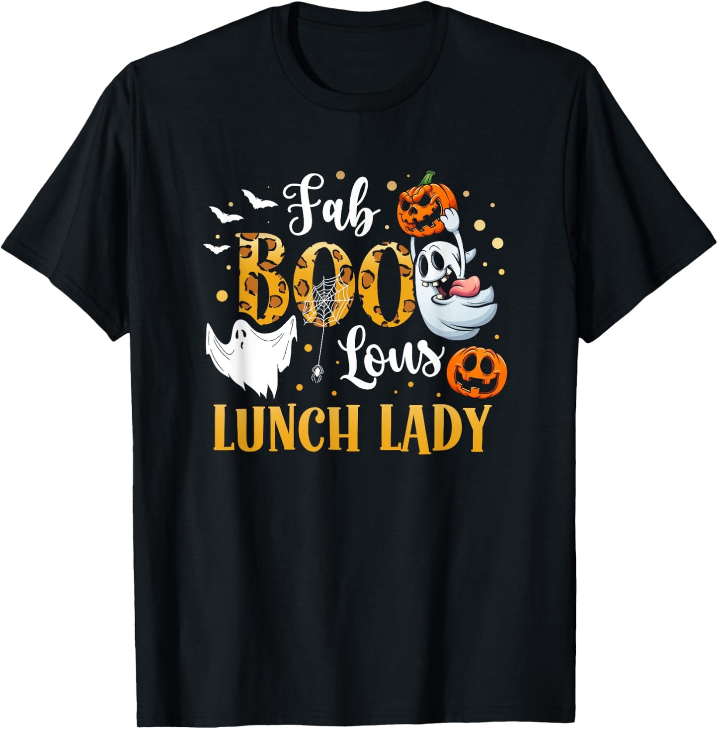 Spooky Fab Boo Lous Ghost Halloween Lunch Lady T-Shirt - T-Shirt | Black