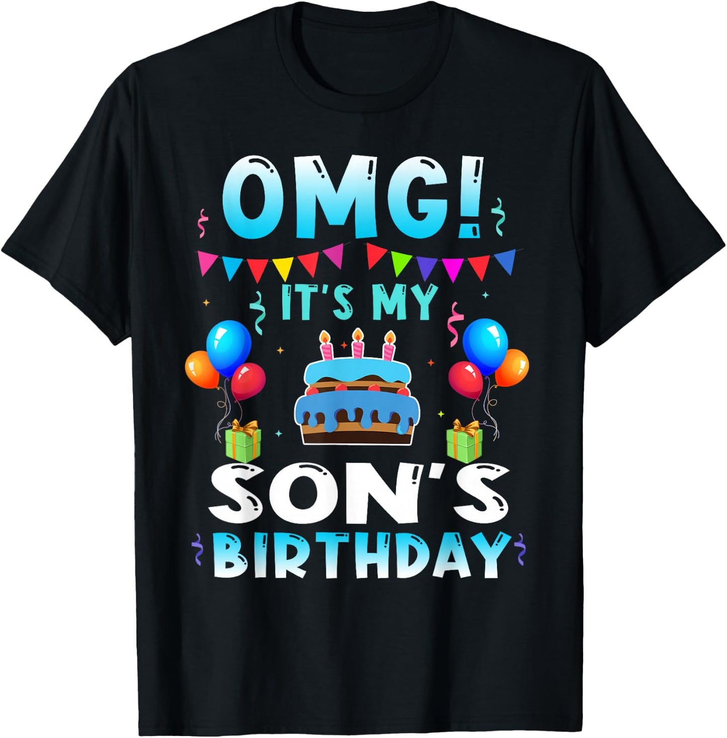 OMG Its My Son Birthday Happy Bday Kids Toodlers Party T-Shirt - T-Shirt | Black