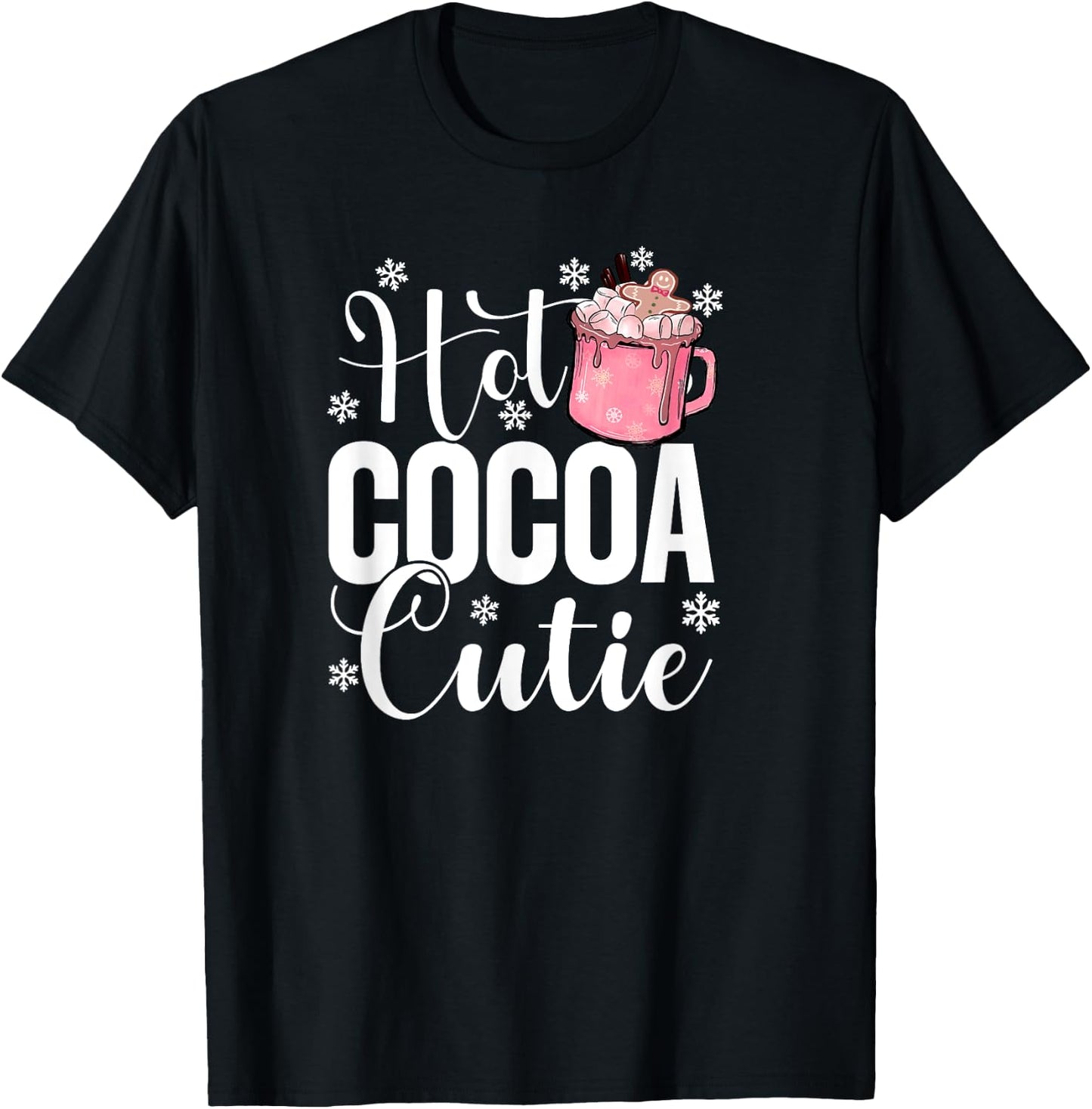 Hot Cocoa Cutie Christmas Quote Hot Chocolate Lover Girls T-Shirt - T-Shirt | Black