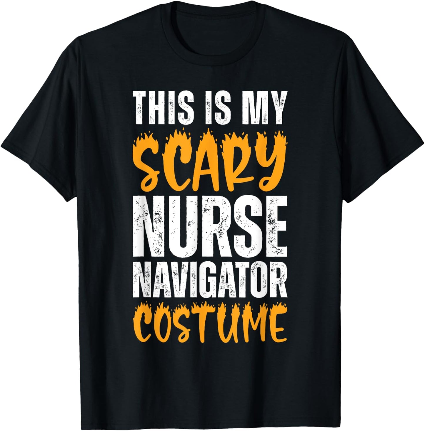 This Is My Scary Nurse Navigator Costume Funny Halloween T-Shirt - T-Shirt | Black