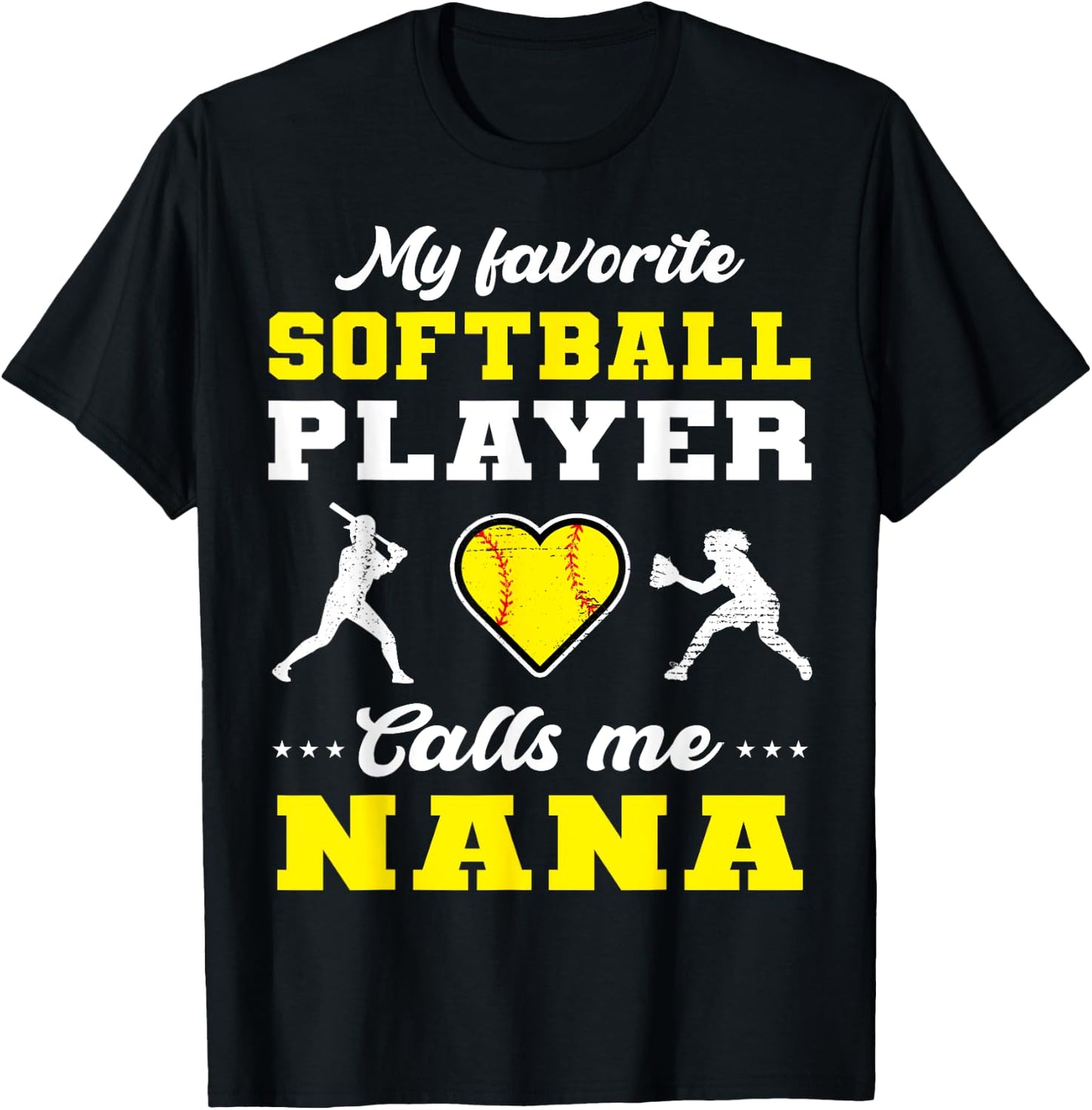 My Favorite Softball Player Calls Me Nana Mother's Day T-Shirt - T-Shirt | Black