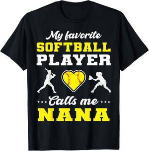 My Favorite Softball Player Calls Me Nana Mother's Day T-Shirt - T-Shirt | Black