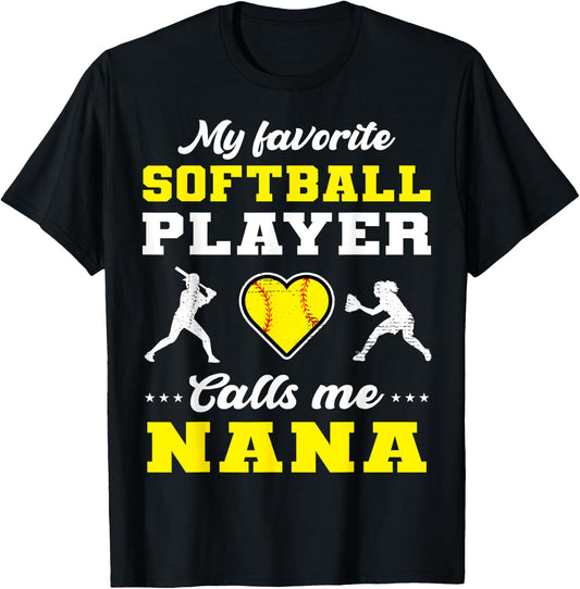 My Favorite Softball Player Calls Me Nana Mother's Day T-Shirt - T-Shirt | Black