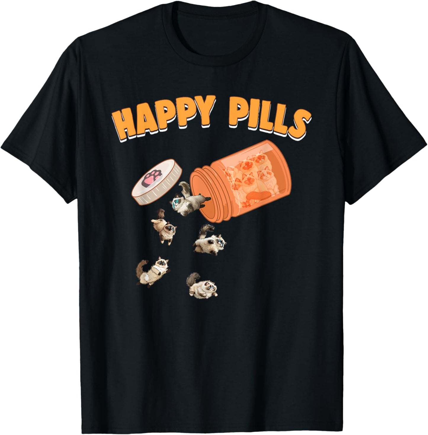 Happy Pills Ragdoll Cat Funny Kitten Feline Lovers Pet Humor Men Women T-Shirt - T-Shirt | Black