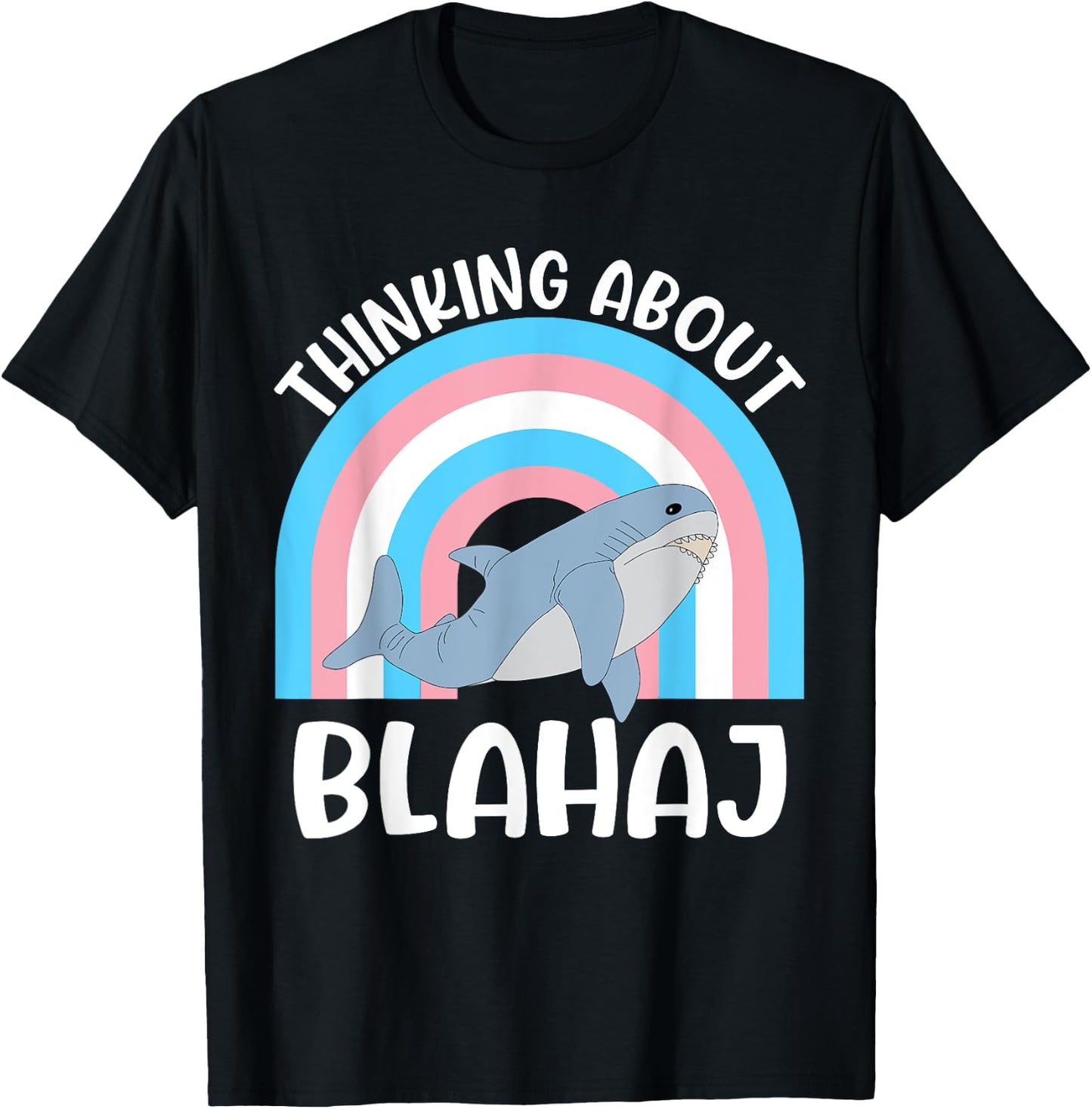 Thinking About Blahaj Transgender Whale Quote T-Shirt - T-Shirt | Black