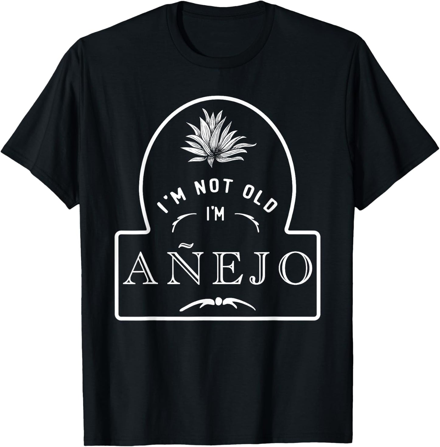 Funny I'm Not Old I'm Anejo Birthday Party Tequila Lover T-Shirt - T-Shirt | Black