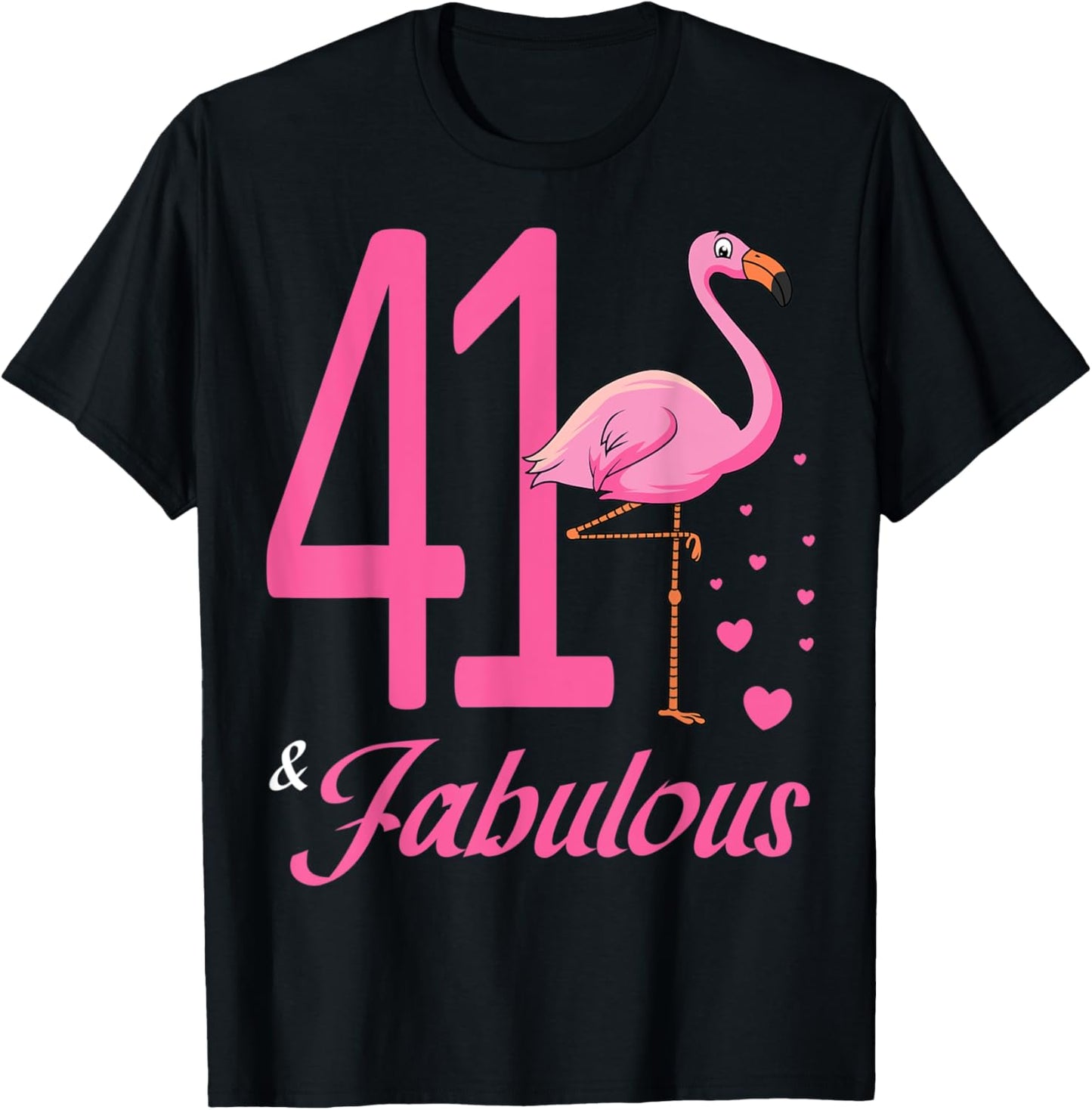 41 & Fabulous Flamingo Birthday 41st Party Celebration T-Shirt - T-Shirt | Black