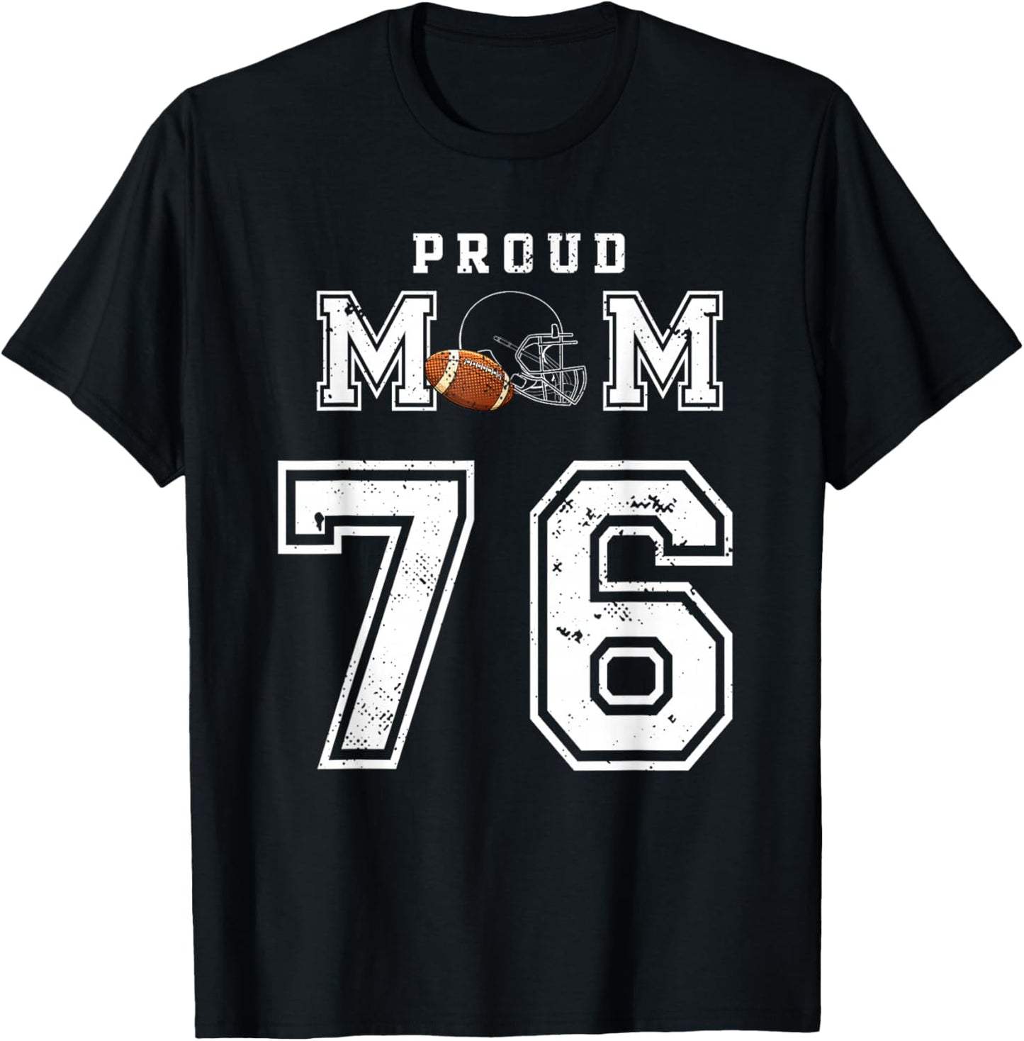 Custom Proud Football Mom Number 76 Personalized T-Shirt - T-Shirt | Black