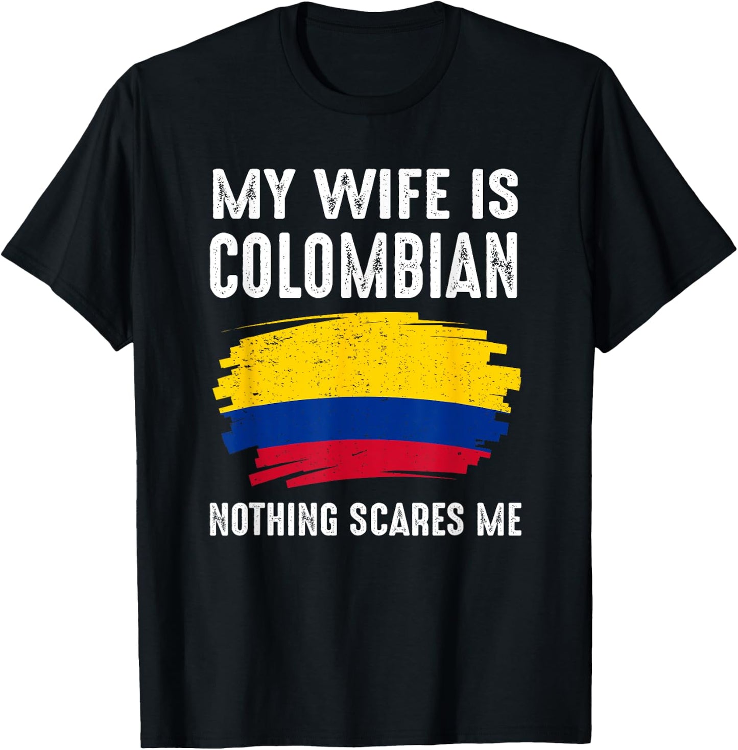 My Wife Is Colombian Colombia Pride Flag Heritage Roots T-Shirt - T-Shirt | Black
