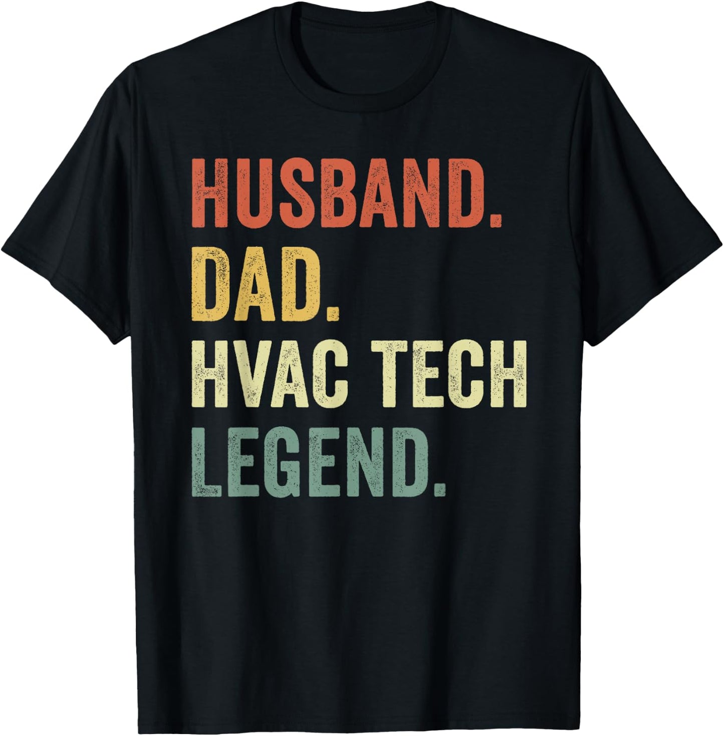 Funny HVAC Technician Husband Dad HVAC tech Legend T-Shirt - T-Shirt | Black