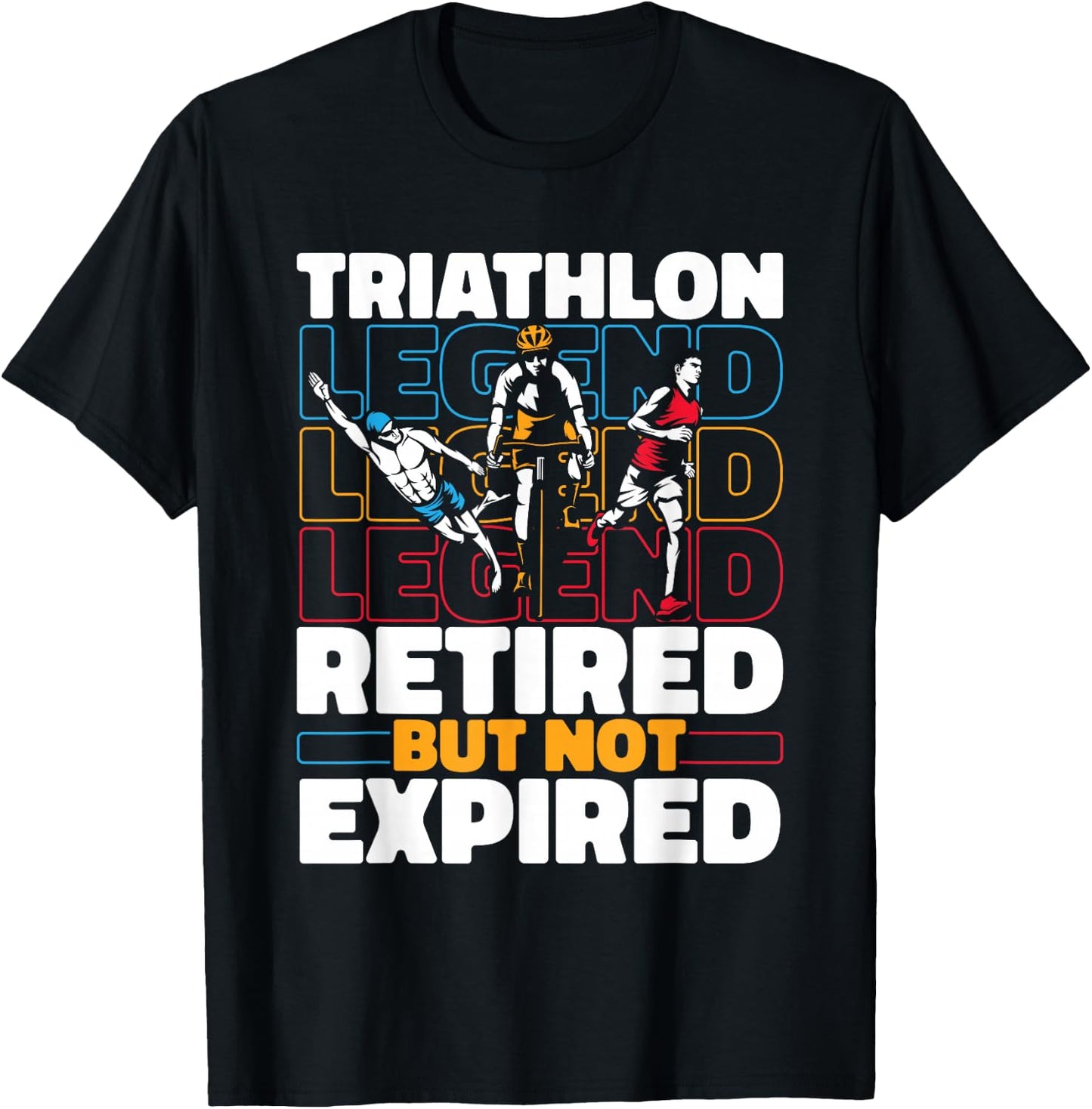 Triathlete Retired Running - Swimming Cycling Triathlon T-Shirt - T-Shirt | Black