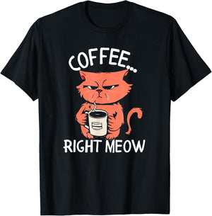 Coffee Right Meow Funny Cat Coffee Lovers Saying Quote T-Shirt - T-Shirt | Black