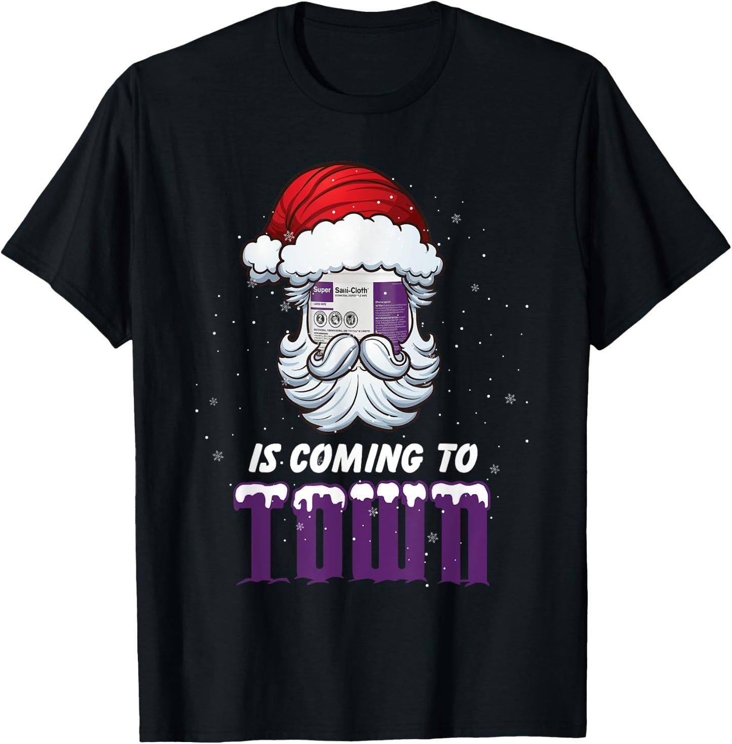 Sani-Cloth Is Coming To Town Merry Christmas Nurse RN Santa T-Shirt - T-Shirt | Black