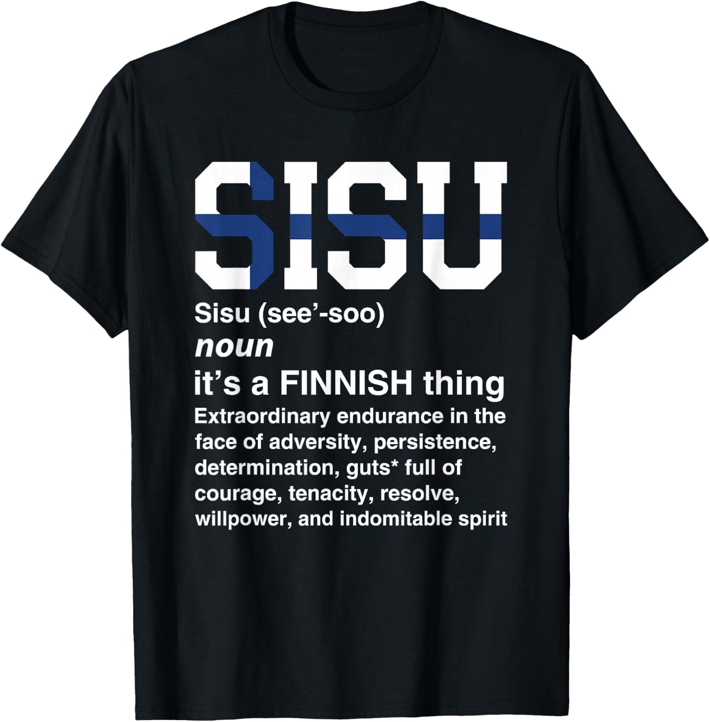 Sisu Definition Funny Finnish Gift Finland Men Women T-Shirt - T-Shirt | Black