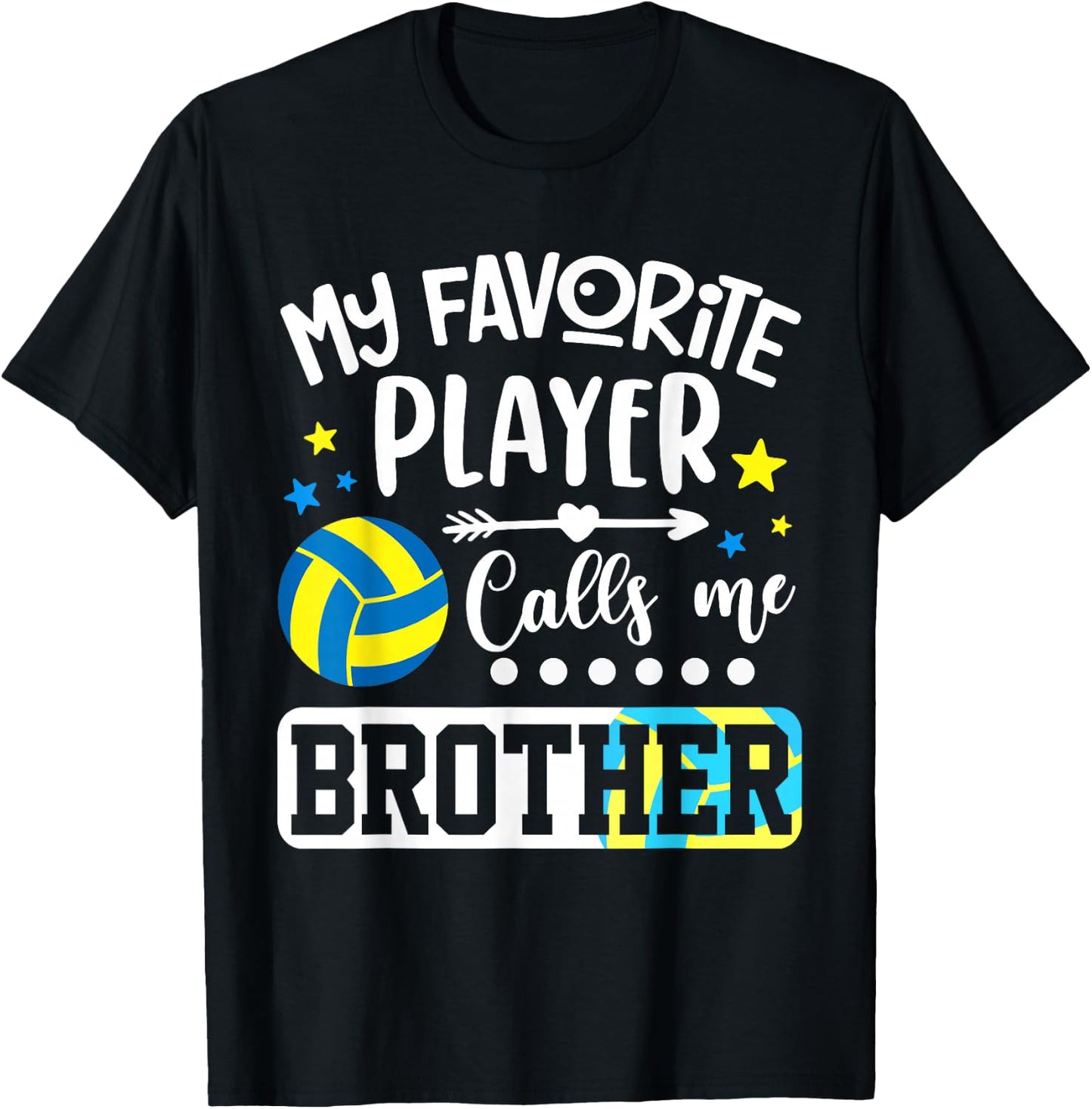 My Favorite Volleyball Player Calls Me Brother T-Shirt - T-Shirt | Black