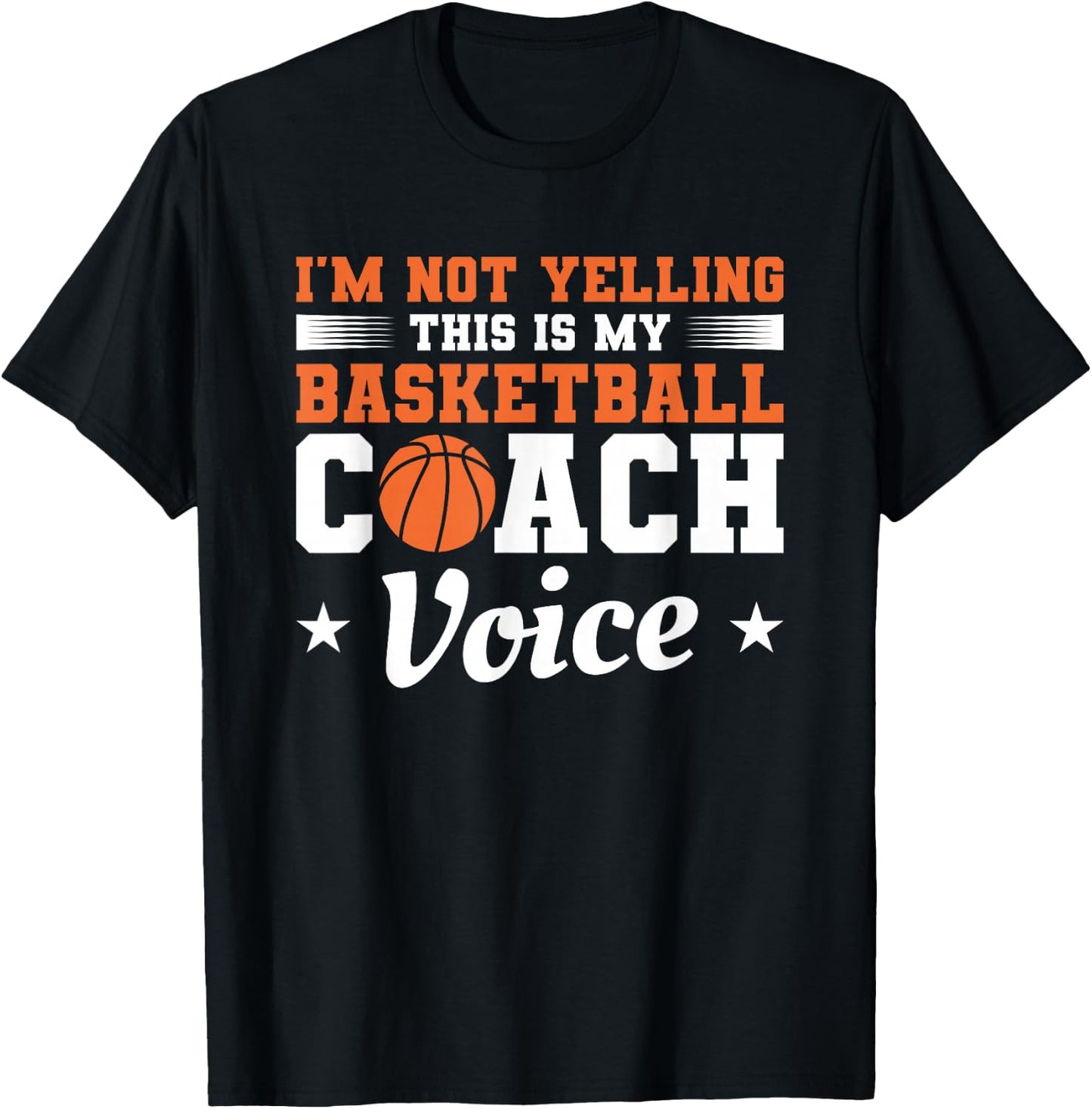 I'm Not Yelling This Is My Basketball Coach Voice Coaching T-Shirt - T-Shirt | Black