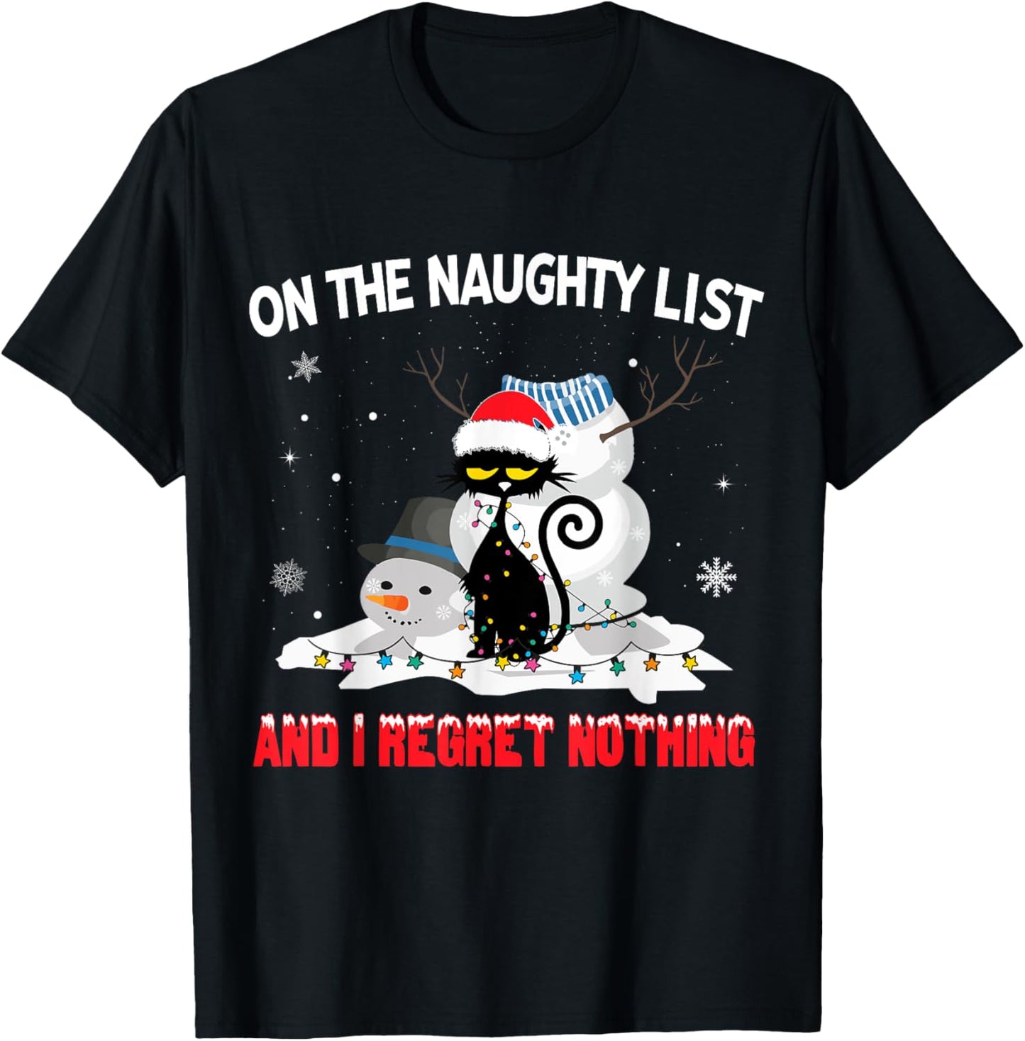 I'm On The Naughty List And I Regret Nothing Black Cat Men Women Kids T-Shirt - T-Shirt | Black