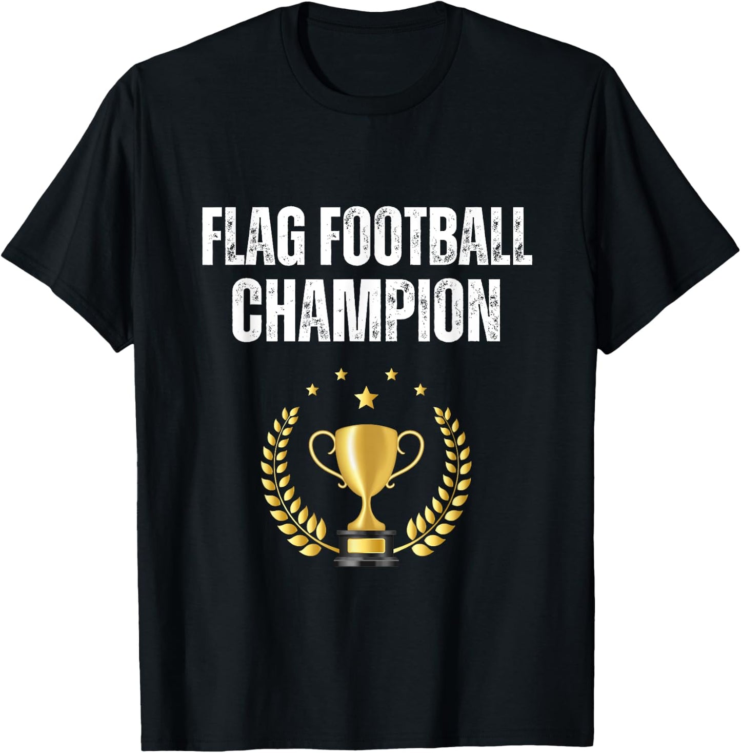 Flag Football Champion Funny Flag Football Champ T-Shirt - T-Shirt | Black