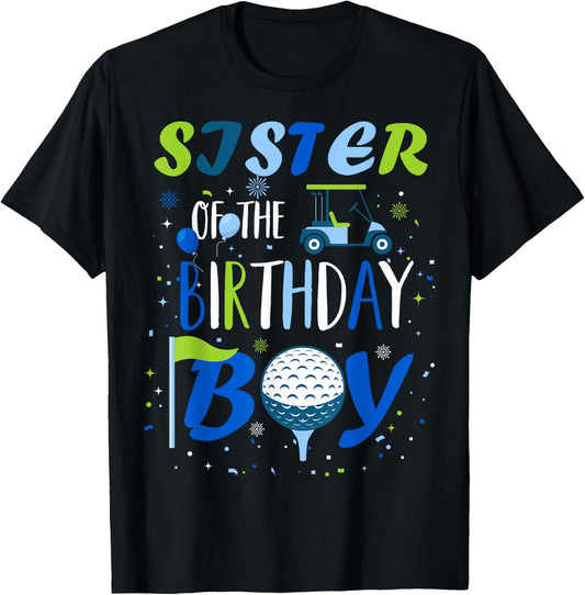 Sister of The Birthday Boy Hole in One Golf Sport Matching T-Shirt - T-Shirt | Black