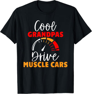 Cool Grandpas drive Muscle Cars Grandpa T-Shirt - T-Shirt | Black