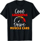 Cool Grandpas drive Muscle Cars Grandpa T-Shirt - T-Shirt | Black