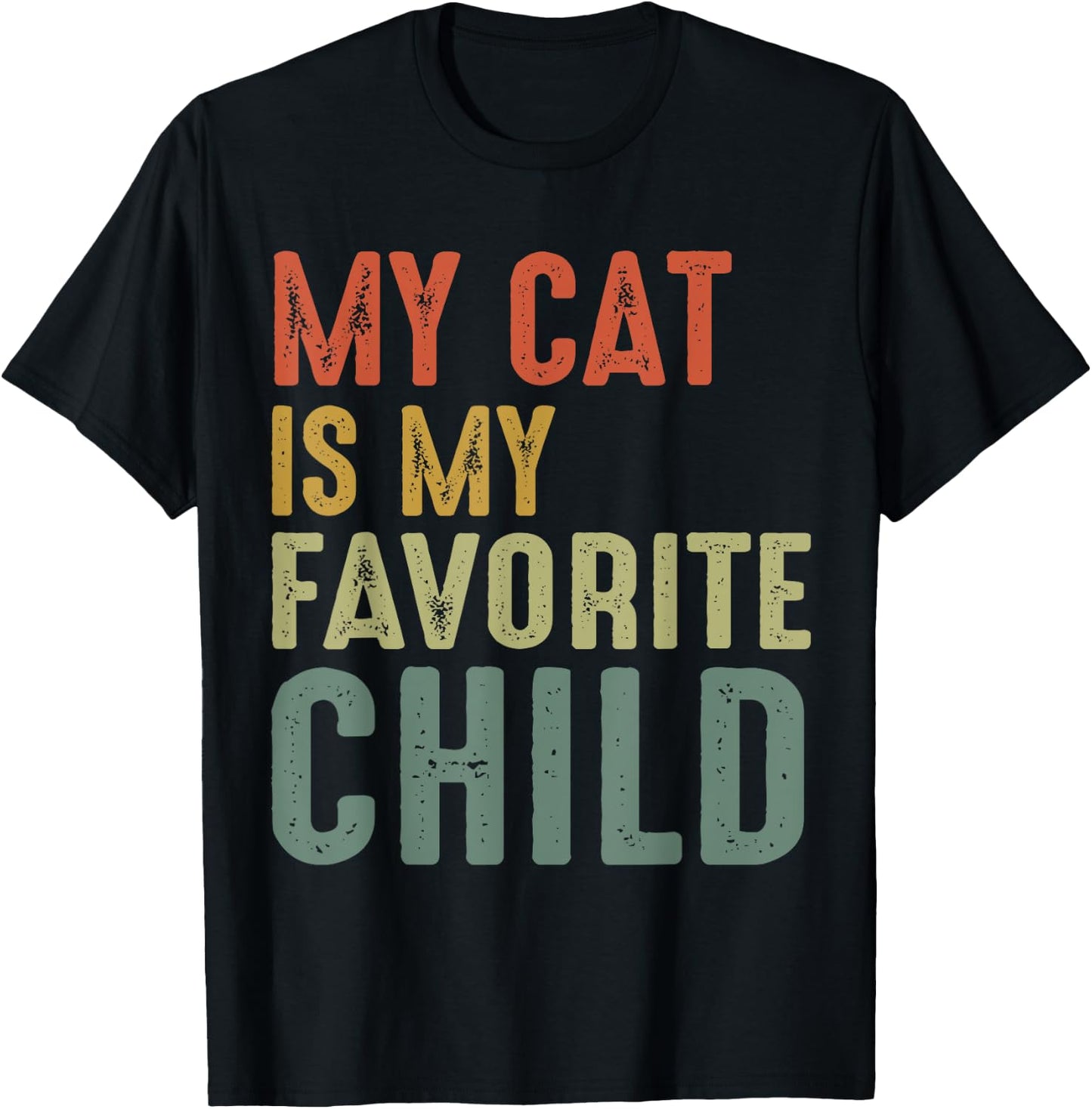 Vintage My Cat Is My Favorite Child T-Shirt - T-Shirt | Black