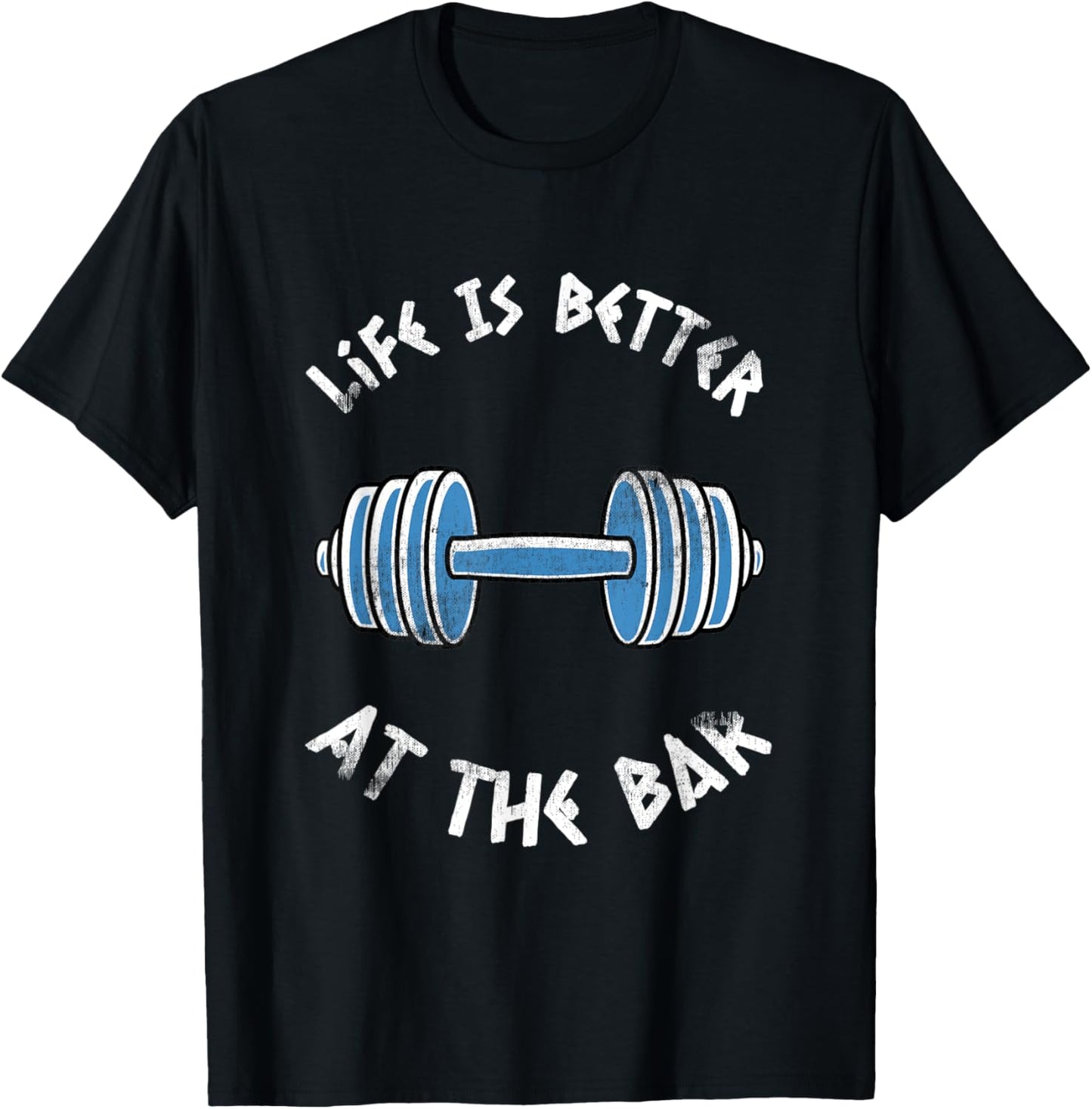 Funny Gym "Life Is Better At The Bar" Vintage T-Shirt - T-Shirt | Black