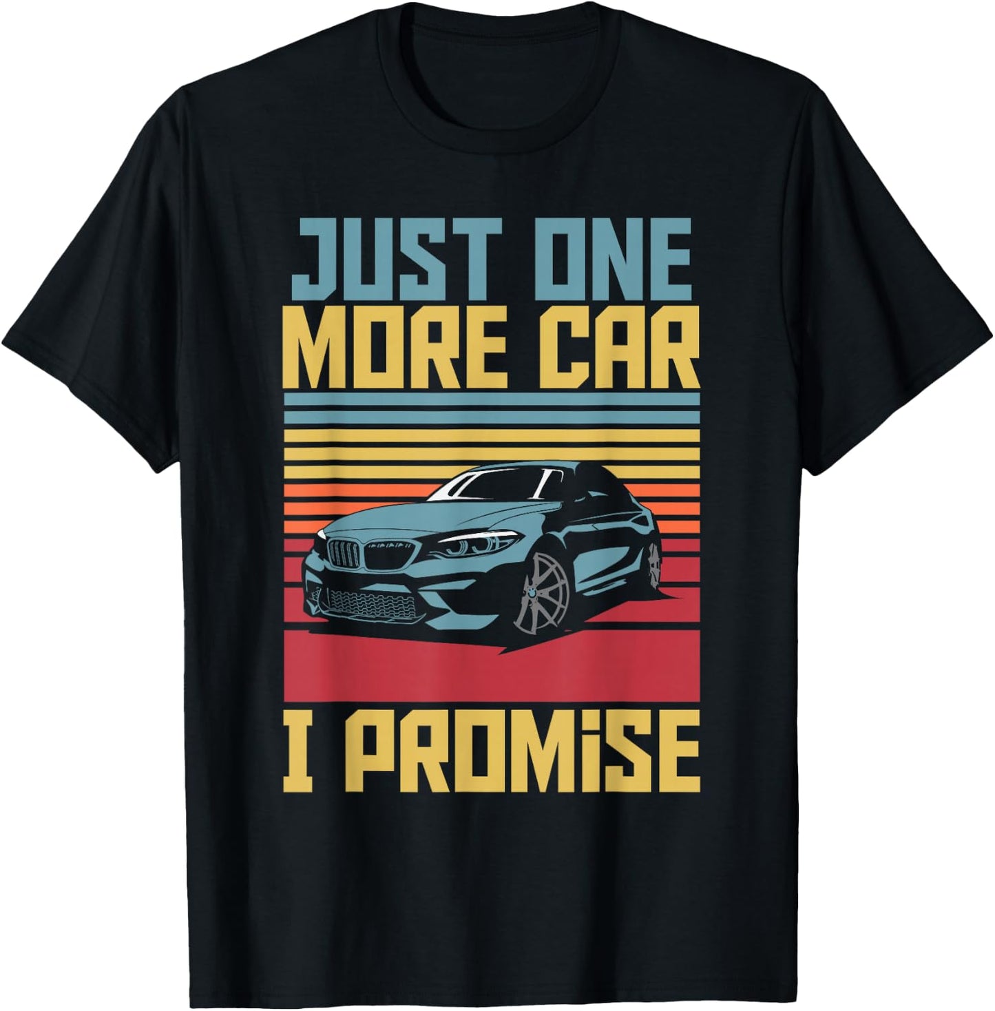 Just One More Car I Promise For Car Enthusiast Retro Vintage T-Shirt - T-Shirt | Black