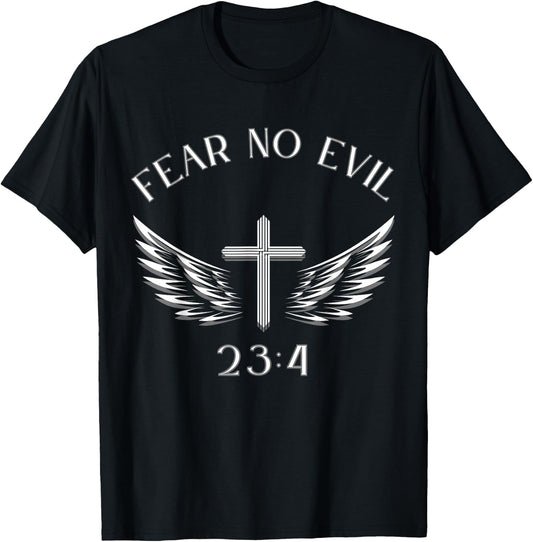 Fear No Evil Psalm 23:4 Bible Verse I Will Fear No Evil God T-Shirt - T-Shirt | Black