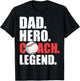 Dad Hero Coach Legend Father Daddy Baseball Softball Coach T-Shirt - T-Shirt | Black