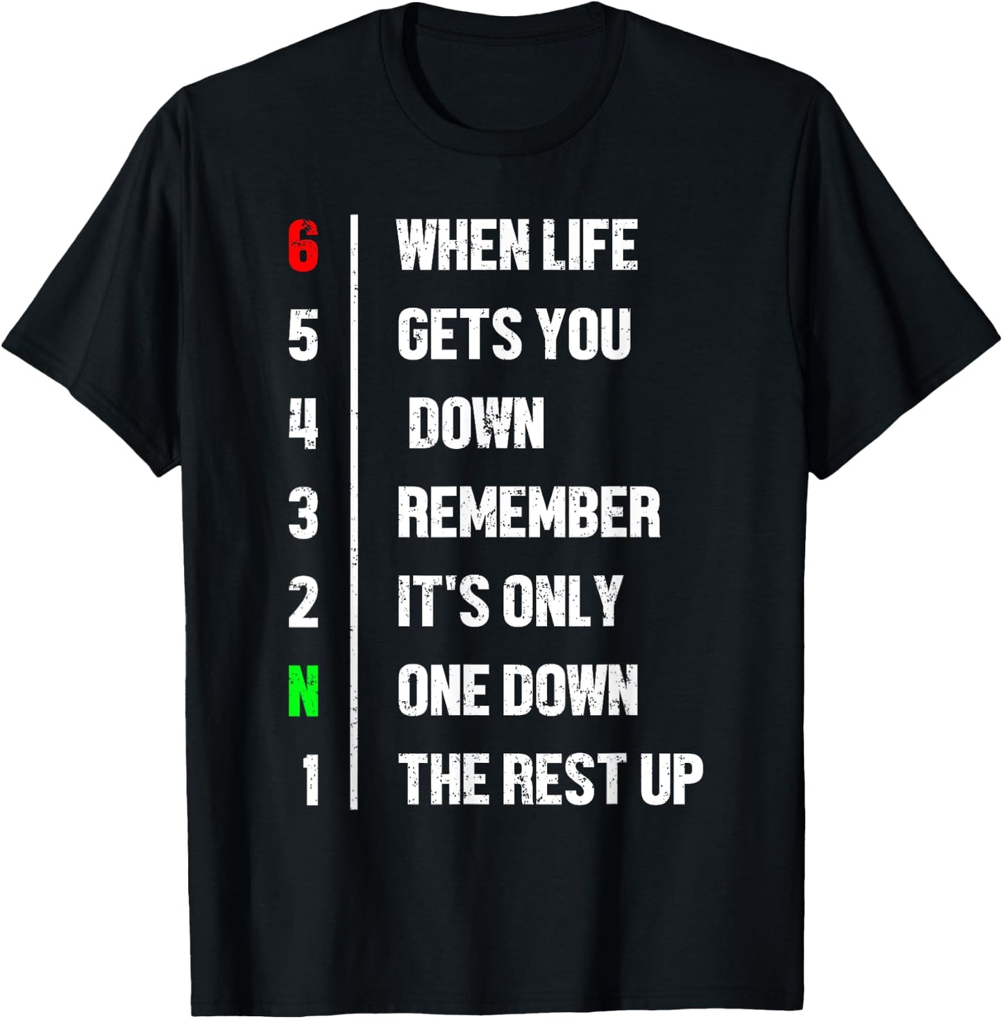 When Life Gets You Down Remember It's Only One Down Biker T-Shirt - T-Shirt | Black