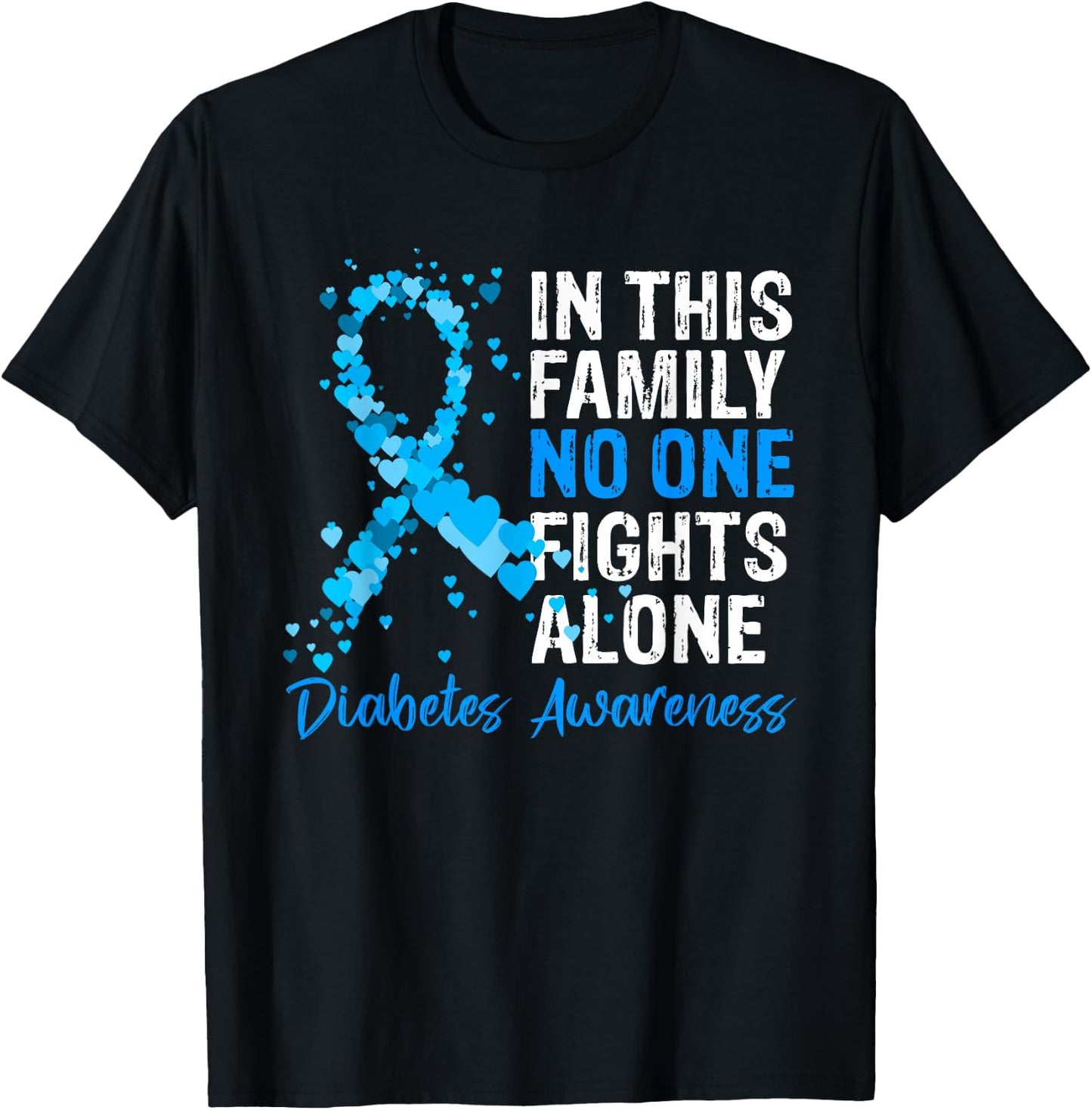 In This Family No One Fights Diabetes Alone Warrior Type 1 T-Shirt - T-Shirt | Black