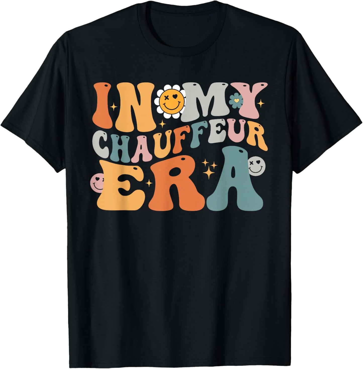 In My CHAUFFEUR Era Funny Groovy Best CHAUFFEUR Ever T-Shirt - T-Shirt | Black