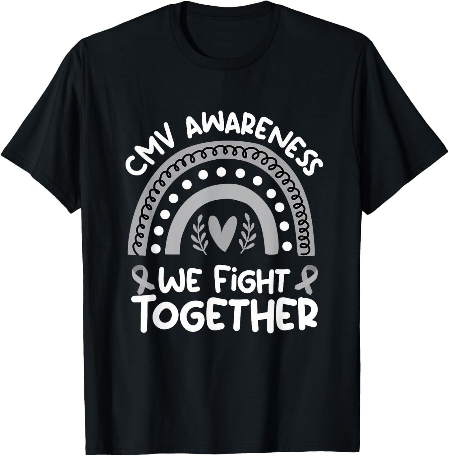 We Fight Together | Cytomegalovirus Awareness Stuff | CMV T-Shirt - T-Shirt | Black