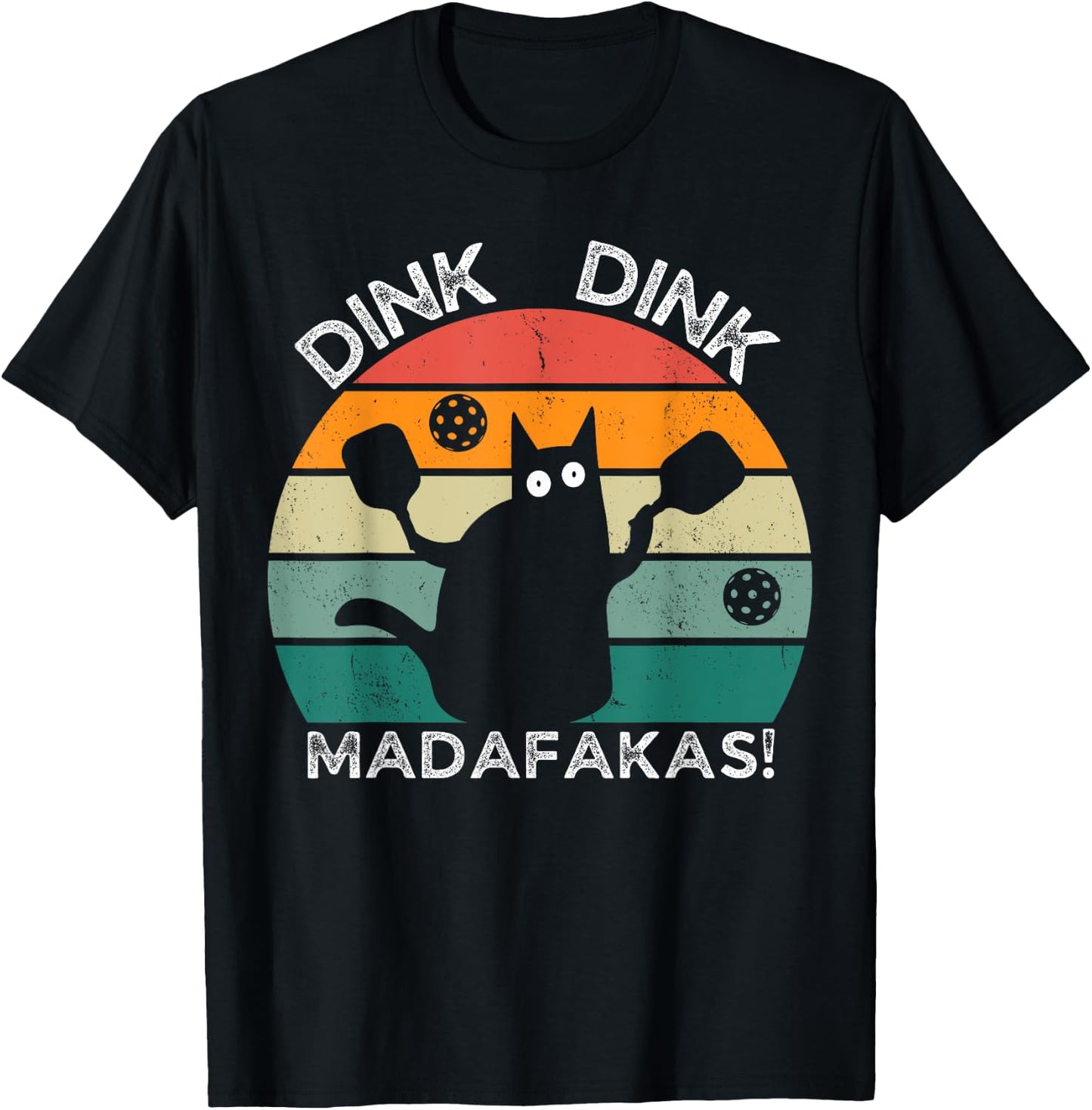 Pickleball Cat Dink Madafakas Crazy Cat Funny Pickleball T-Shirt - T-Shirt | Black