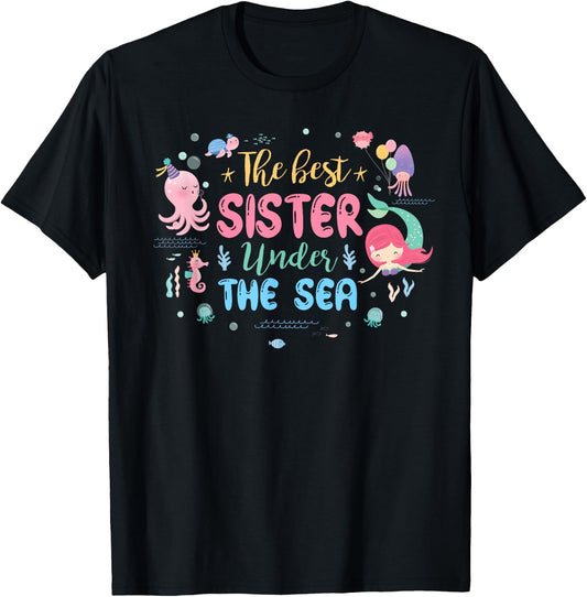 Birthday Girl Shirt The Best Sister Under The Sea T-Shirt - T-Shirt | Black