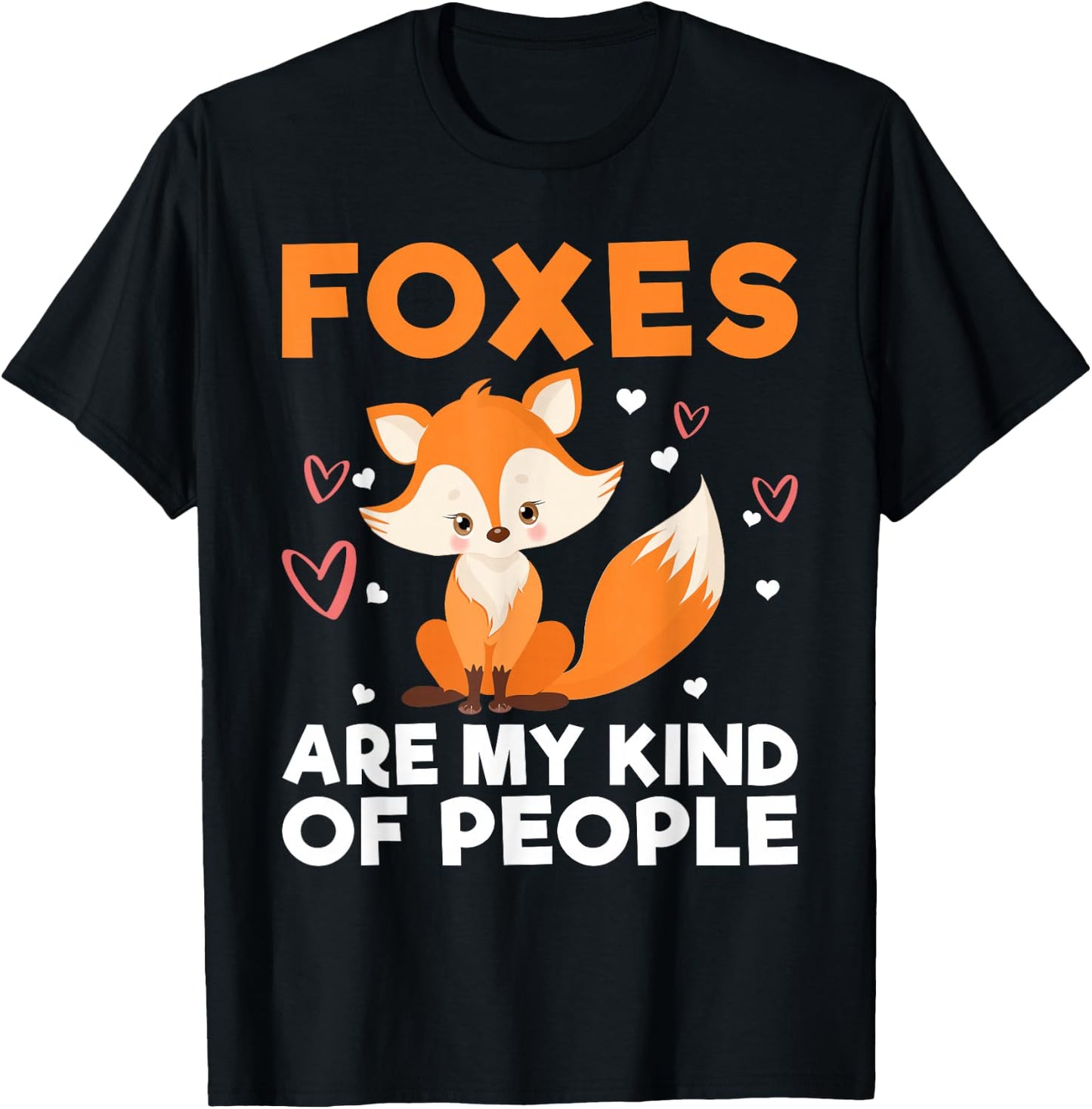 Foxes are my Kind of People Fox T-Shirt - T-Shirt | Black