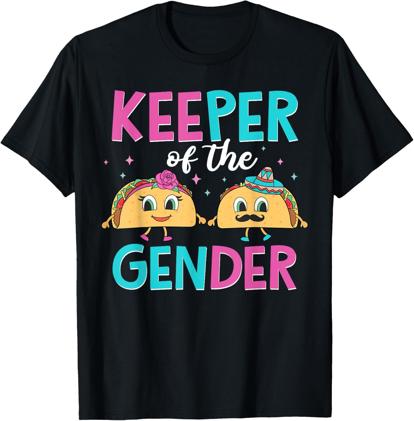 Mexican Gender Reveal Shirts - Keeper Of The Gender Taco T-Shirt - T-Shirt | Black