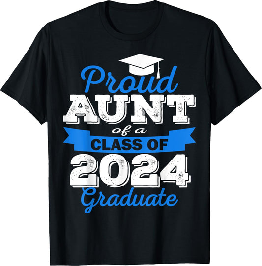 Super Proud Aunt of 2024 Graduate Awesome Family College T-Shirt - T-Shirt | Black