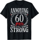 Annoying Each Other for 60 Years - 60th Wedding Anniversary T-Shirt - T-Shirt | Black
