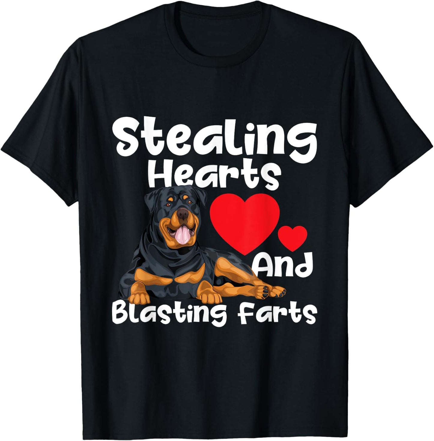 Stealing Hearts & Blasting Farts - Rottweiler Puppy Owner T-Shirt - T-Shirt | Black