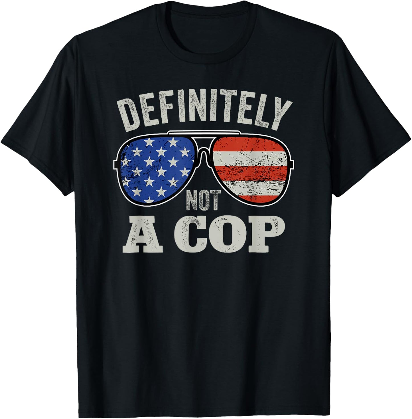 Definitely Not A Cop - Undercover Police Operation Detective T-Shirt - T-Shirt | Black