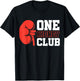 Kidney Transplant Kidney Donor Dialysis One Kidney Club - -Adults, Black, Small, Short Sleeve, Cotton 65%, Polyester 35% T-Shirt - T-Shirt | Black