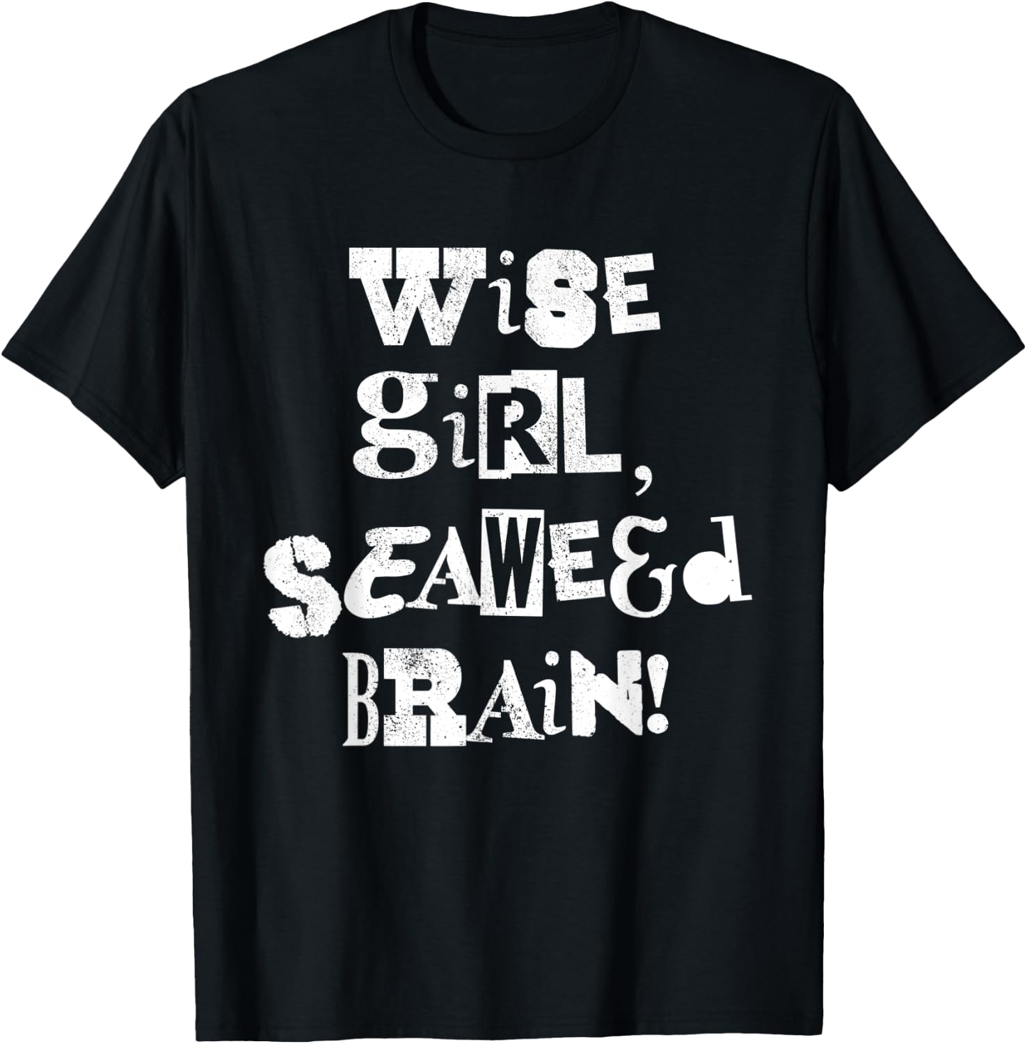 Wise Girl Seaweed Brain Seaweed Ocean Plants T-Shirt - T-Shirt | Black