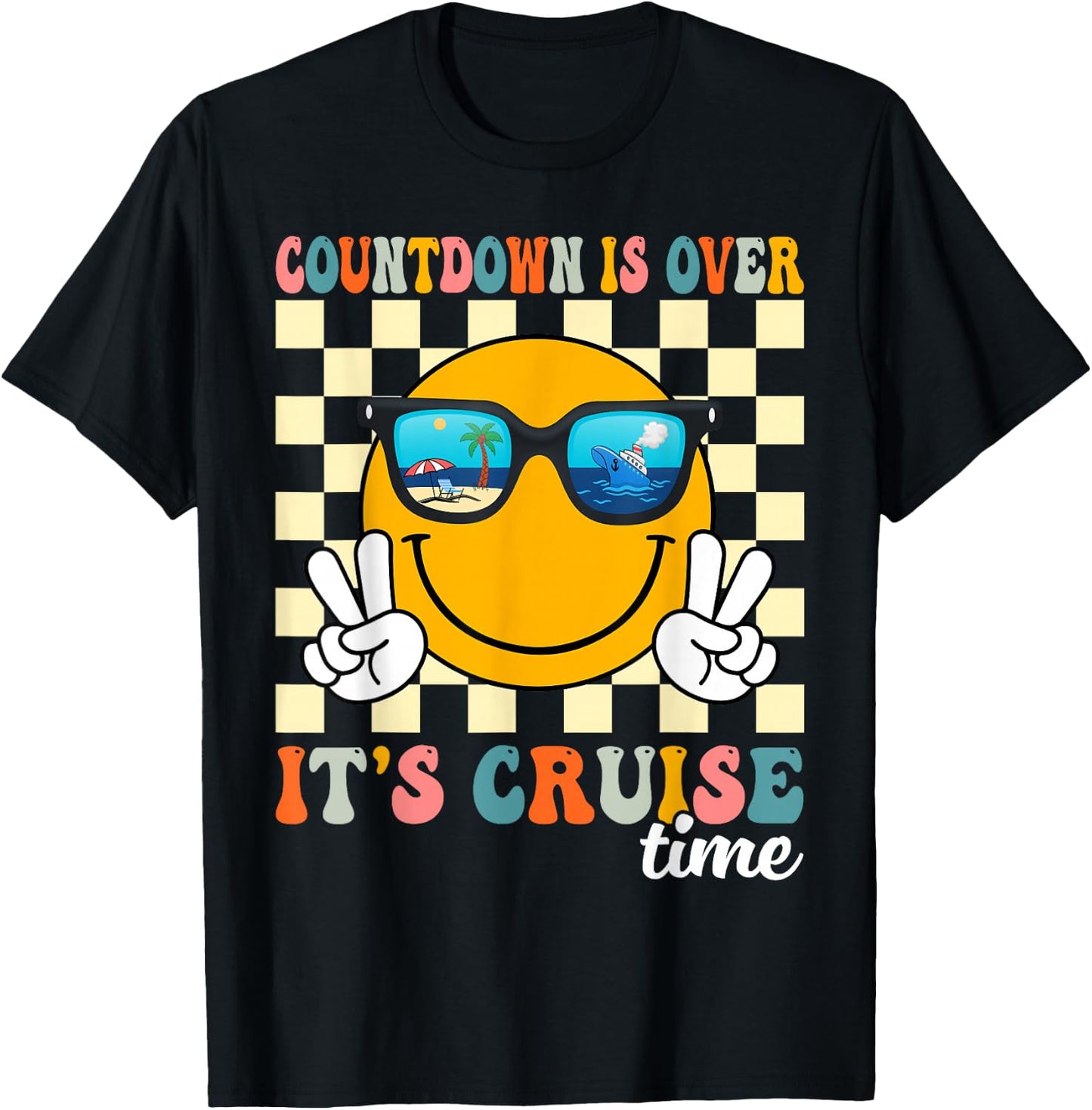 Countdown Is Over It's Cruise Time Cruise Vacation Funny T-Shirt - T-Shirt | Black