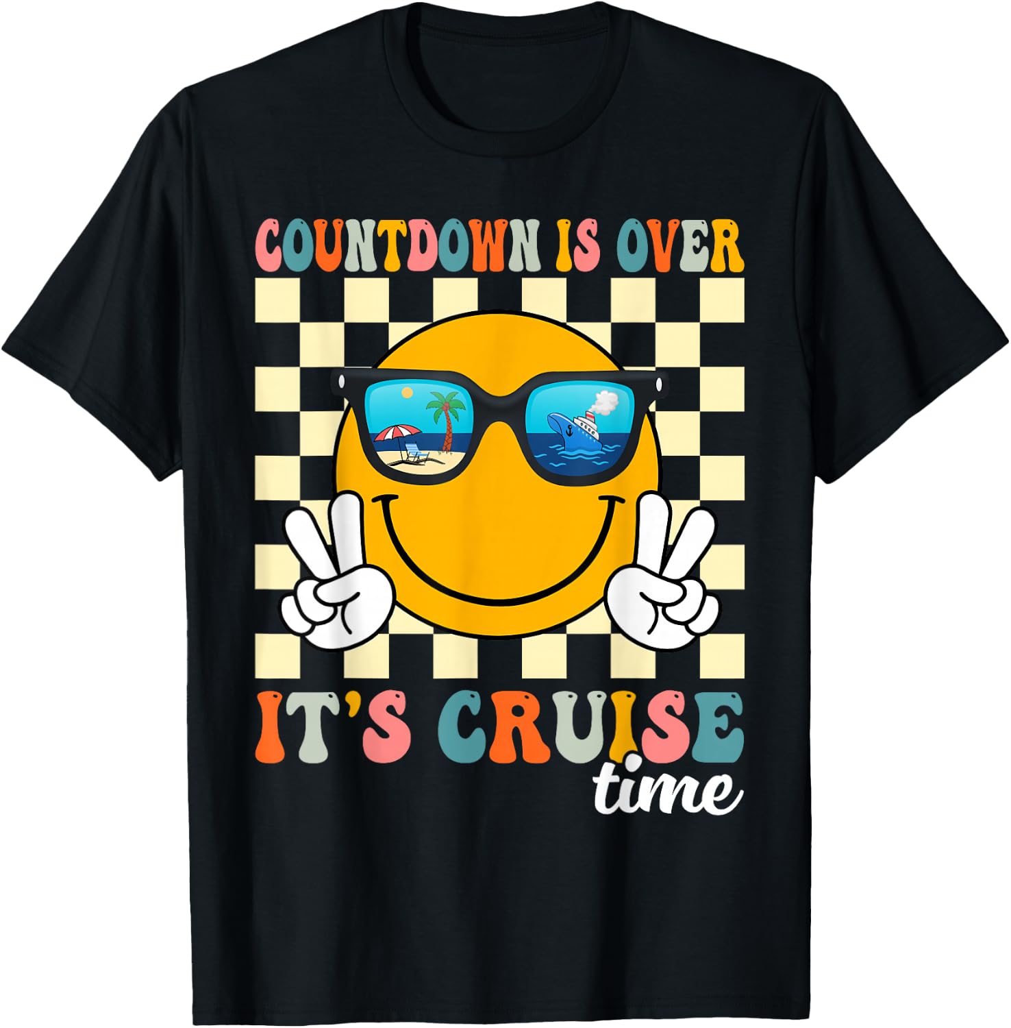 Countdown Is Over It's Cruise Time Cruise Vacation Funny T-Shirt - T-Shirt | Black